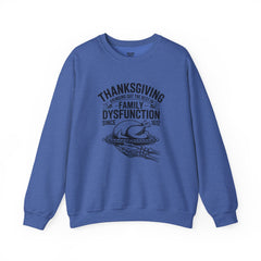 Thanksgiving Family Dysfunction Crewneck Sweatshirt, Unisex Funny Sweatshirt,