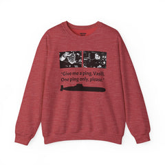 Hunt For Red October Quote Sweatshirt | Submarine Movie Fan Gift