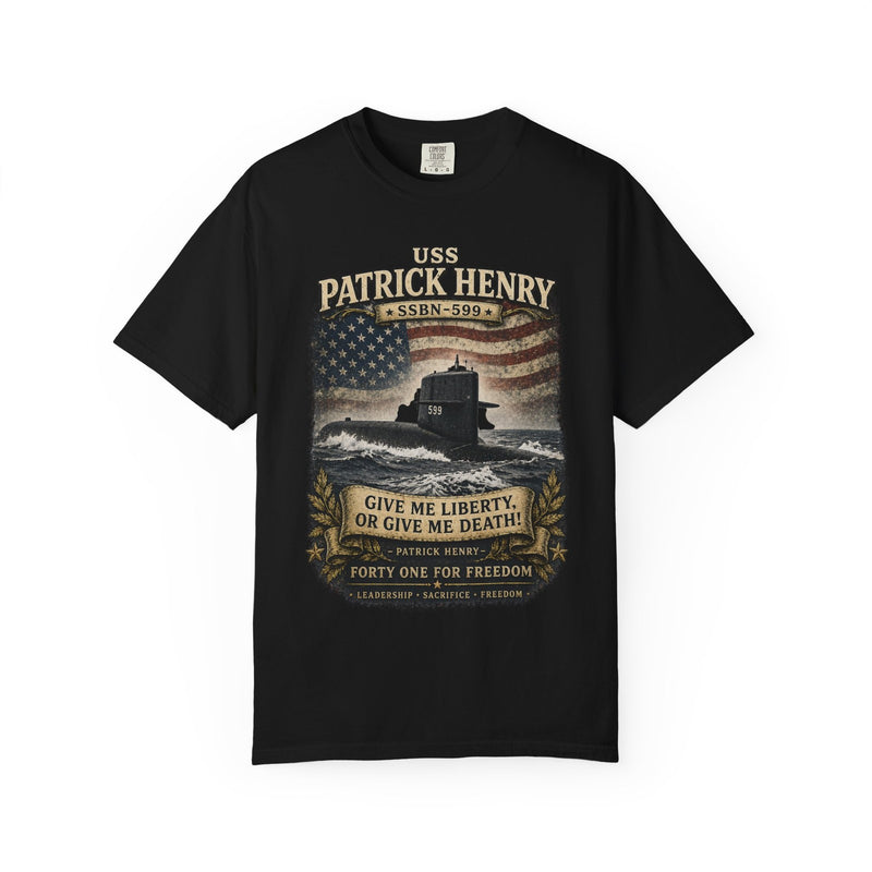 USS Patrick Henry SSBN 599 Submarine T-Shirt with a namesake quote