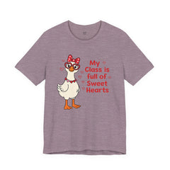 Teacher Valentine T-Shirt - My Class Is Full of Sweet Hearts Cute Duck Design