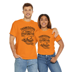 Thanksgiving Family Dysfunction Unisex Tee, Funny Holiday Cotton T-Shirt,
