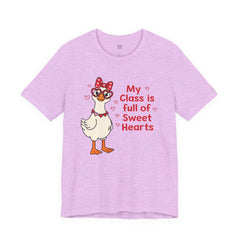 Teacher Valentine T-Shirt - My Class Is Full of Sweet Hearts Cute Duck Design