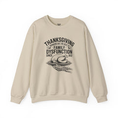 Thanksgiving Family Dysfunction Crewneck Sweatshirt, Unisex Funny Sweatshirt,