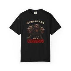 Cerberus Graphic T-Shirt — "It's Not Just a Dog, It's a Cerberus" Mythic Pet Tee