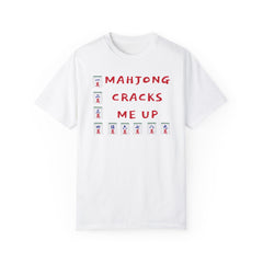 Mahjong Cracks Me Up, Comfort Colors 1717, Funny Graphic Tee, Unisex Garment-Dyed T-shirt, gift for mahjong player, mahjong lover gift, casual wear tee, humorous t-shirt, novelty mahjong shirt