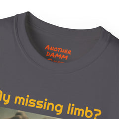 My Missing Limb? It Was Stampeding Elephants! - Unisex Ultra Cotton Tee | Leg Amputee, Limb Awareness, Amputee Gag, Arm Amputee, Amputee Fun