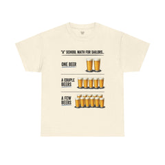 T-Shirt -  "A" School Math for Sailors Funny Beer Graphic Tee