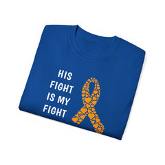 His Fight Is My Fight - Unisex Ultra Cotton Tee | Amputee, Leg Amputee, Arm Amputee, Limb Difference Awareness, Prosthetic User Gift,