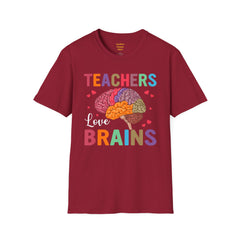 TEACHERS LOVE BRAINS! / Great gift idea! / Educator / School Days / Unisex T Shirt