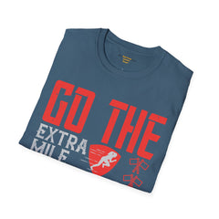 Go The Extra Mile Its Never Crowded Unisex Softstyle T-Shirt