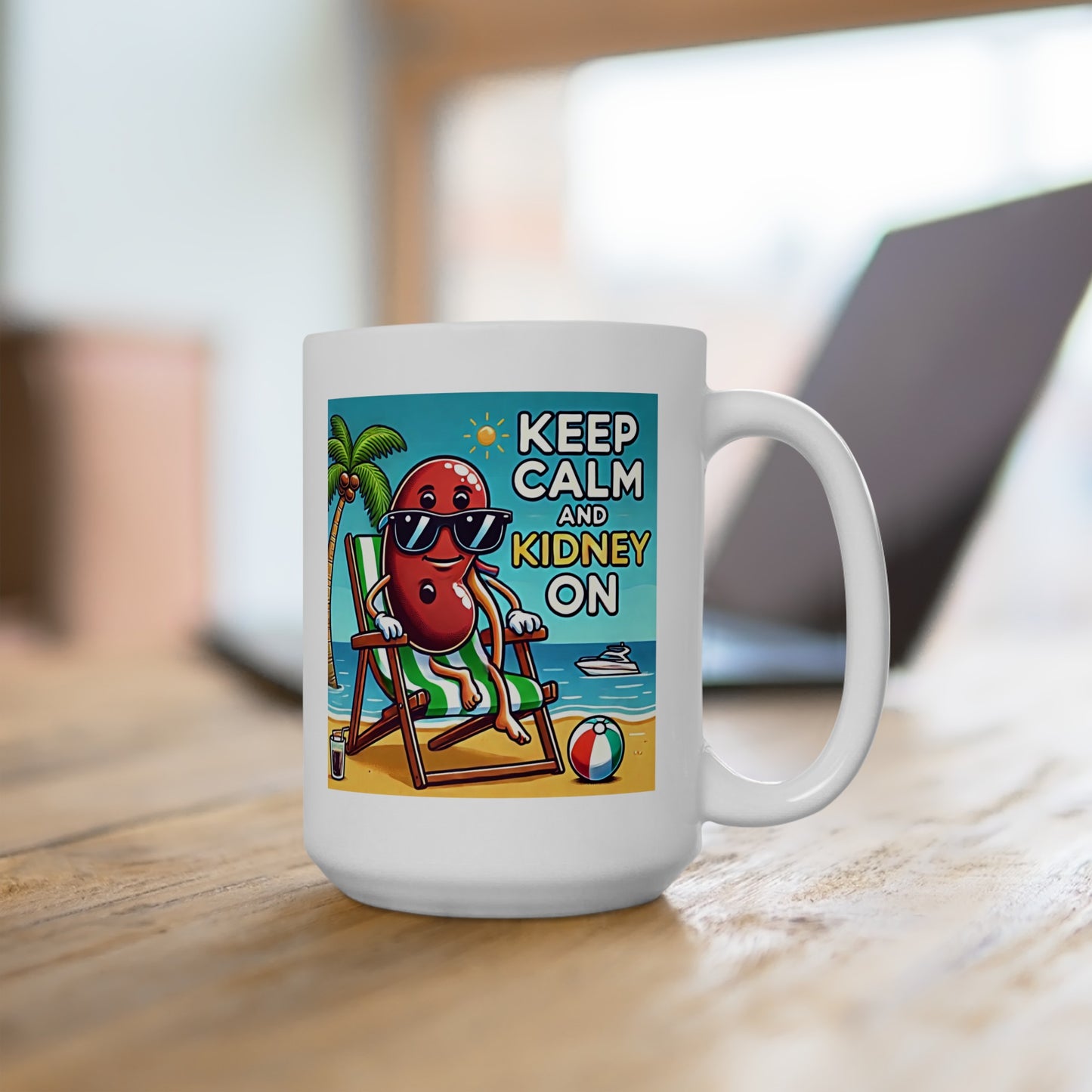 Keep Calm And Kidney On, Graphic Ceramic Mug, (11oz, 15oz)