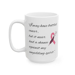 I may have battled cancer, but it never had a chance against my unyielding spirit. / Awareness / Cancer Survivor , empowerment