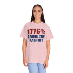 1776% American Patriot T-Shirt — 4th of July Patriotic Tee