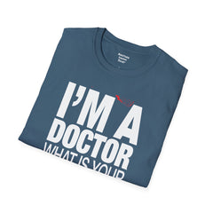 Doctor - Unisex Softstyle T-Shirt | Doctor Awareness, Medical Wear, Gift For Him, Scrubs Lover, Hospital Staff Gift, Gift For Him