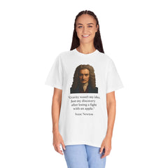 Isaac Newton Quote T-Shirt — "Gravity wasn't my idea" Scientific Humor Tee