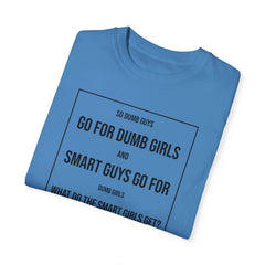Phil Dunphy Phil-losophy - Unisex Garment-Dyed T-shirt | Modern Family | Cat Humor | Smart Girls | Dumb Girls | Smart Guys | Cat Lover