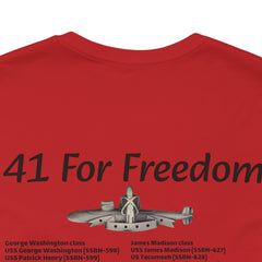 41 For Freedom FBM Fleet Ballistic Missile Submarine Unisex Jersey Short Sleeve Tee