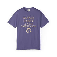 Classy Sassy T-shirt, Unisex Casual Top, Statement Tee, Gift for Her, Fashion Apparel, Birthday Humor Shirt