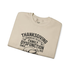 Thanksgiving Family Dysfunction Crewneck Sweatshirt, Unisex Funny Sweatshirt, Holiday Sweatshirt, Fall Fashion, Family Gathering