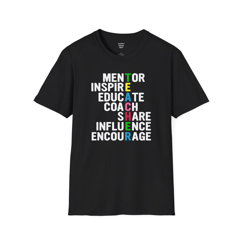 How Do You Spell TEACHER,Unisex T Shirt,Mentor,Inspire,Educate,Coach.Share,Influence,Encourage,Educator apparel,School wear,Teacher apparel