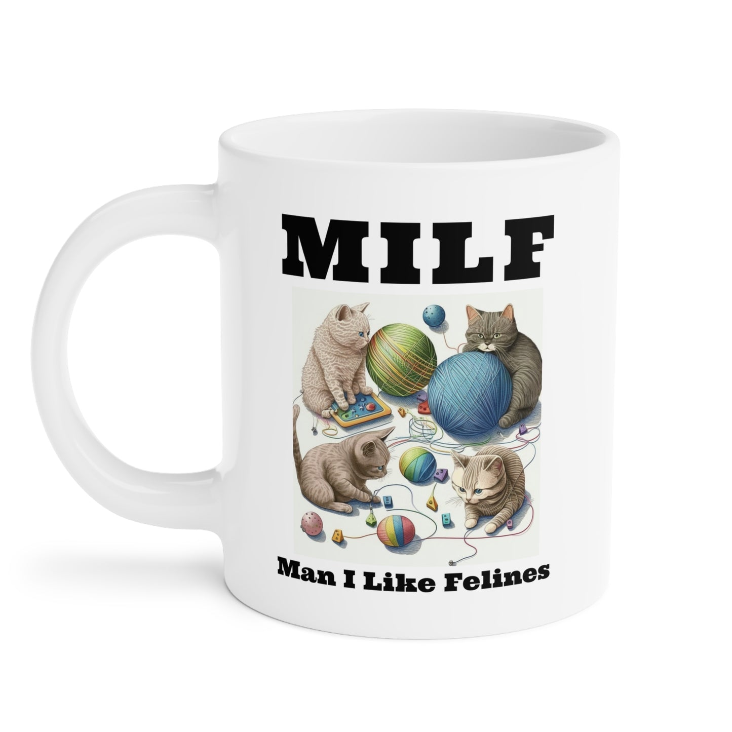 MILF Funny Cats, Ceramic Mug