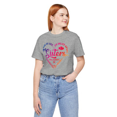 Will Always Be Connected Sisters Unisex Jersey Short Sleeve Tee