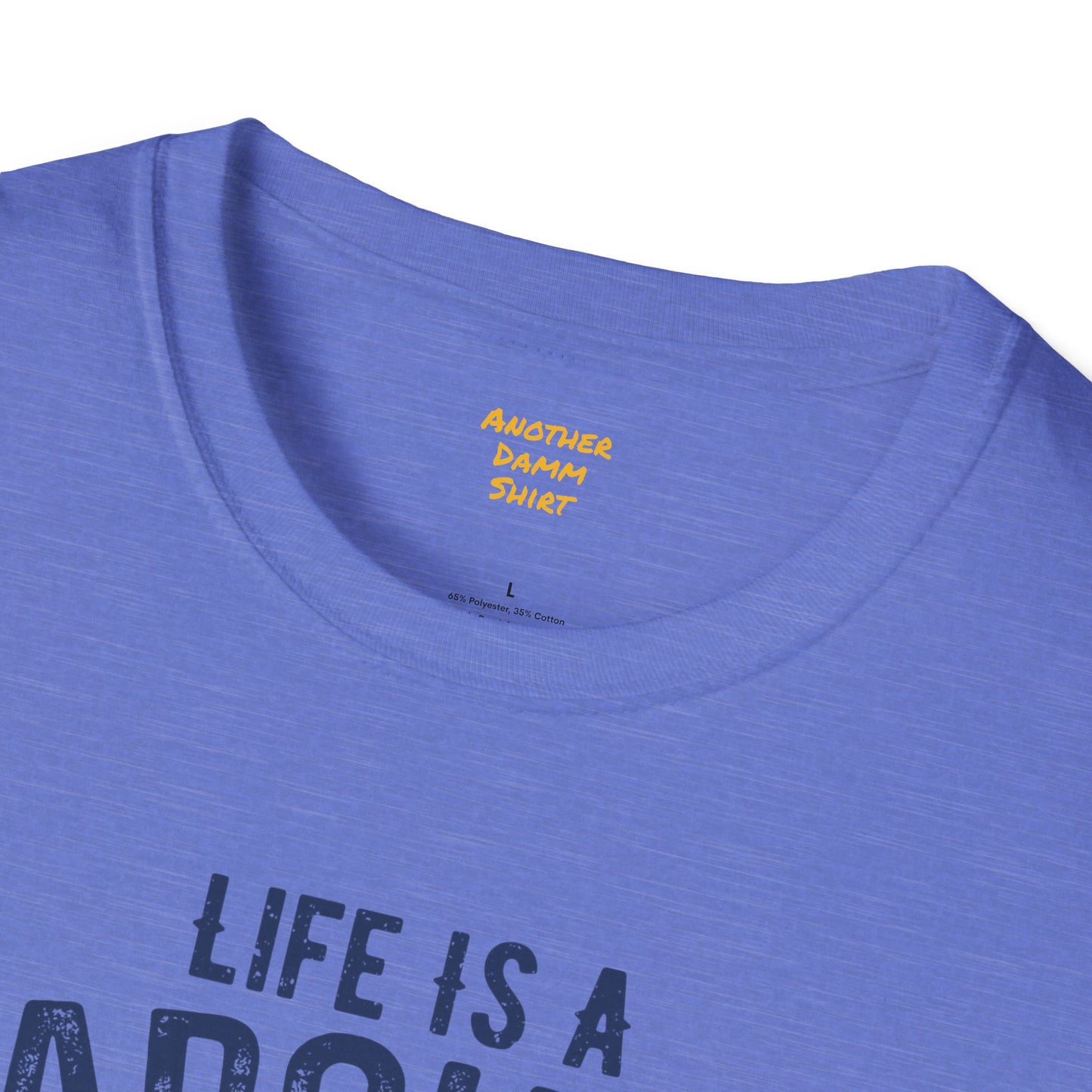 Lifes A Carousel Quote, Unisex Soft Style Shirt