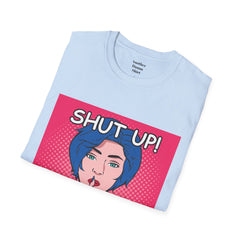 SHUT UP Pop Art Woman striking a Librarian pose Unisex Softstyle T Shirt