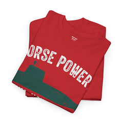 Horse Power? Uhm, How About Nuclear Power - Unisex Heavy Cotton Tee