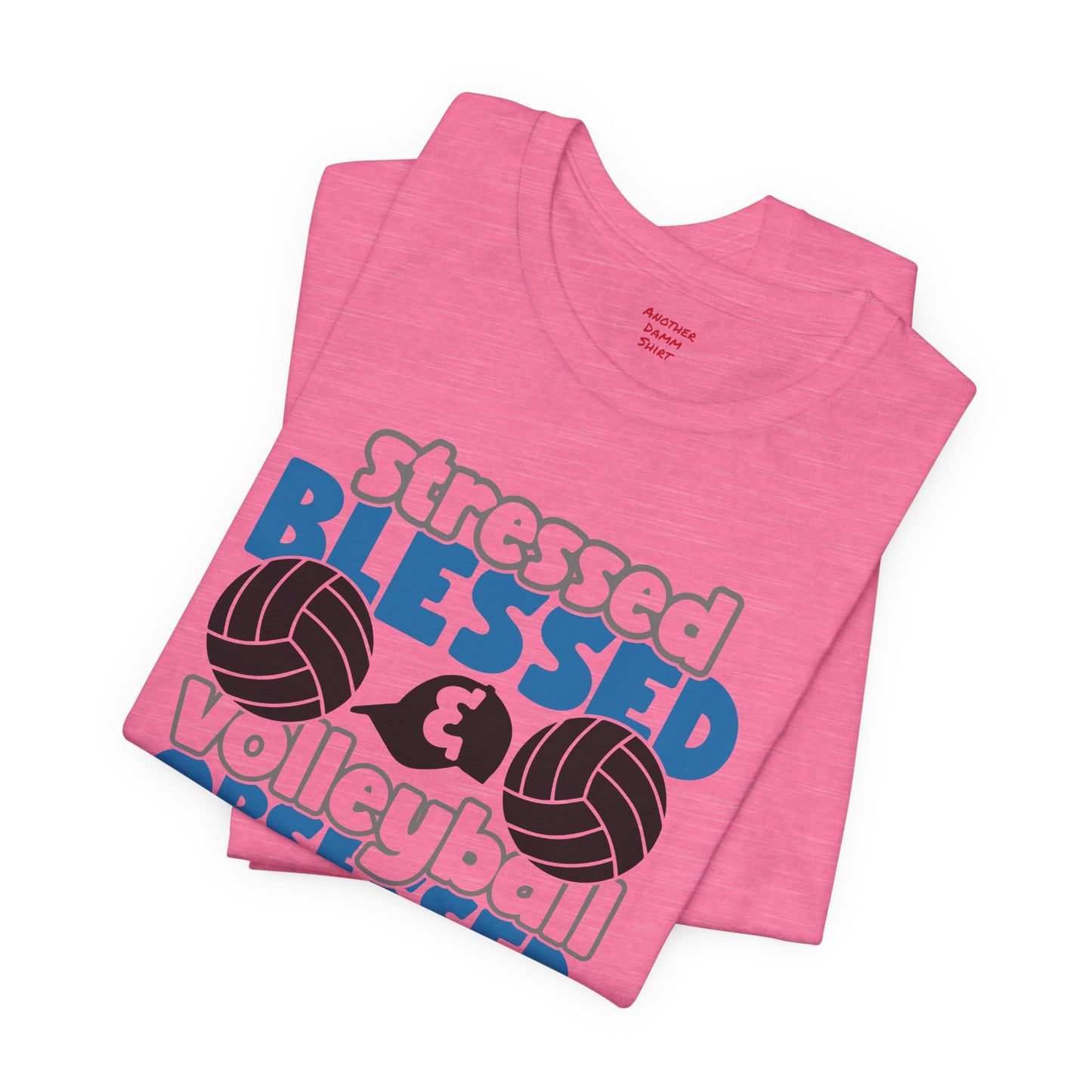 Stressed Blessed Volleyball Obsessed Shirt,Unisex Tee,graphic t shirt,gift for her,gift for him,volleyball team,playergift,fangift,Coachgift