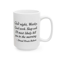 Comical Ceramic Mug | Princess Bride Quote | Coffee Lover Gift