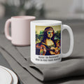 Mona Rocks The Rennaisance, Ceramic Mugs (11oz\15oz\20oz)