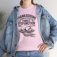 Thanksgiving Family Dysfunction Tee, Unisex Cotton T-Shirt, Funny Holiday Shirt, Family Gathering Wear, Thanksgiving Humor Apparel
