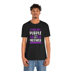I Wear PURPLE For My Mother, Unisex Short Sleeve Tee