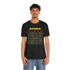 FUNNY BOOMER BINGO - Unisex Jersey Short Sleeve Tee