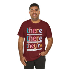 Grammar Teacher T-Shirt — "There, Their, They're" Funny Teacher Tee