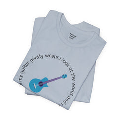 My Guitar Gently Weeps T-Shirt — Music Lover Graphic Tee