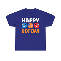 HAPPY DOT DAY Unisex Heavy Cotton Tee / International Dot Day / Happy Dot Day / Teachers / Children / Elementary School