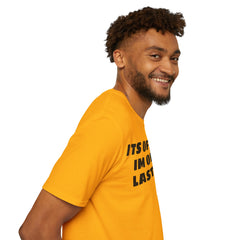 Im On My Last Leg Quote, Unisex Softstyle T-Shirt
