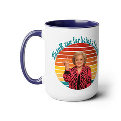 Betty White Quote Mug,gift for fans,pop culture item,Gift for her.