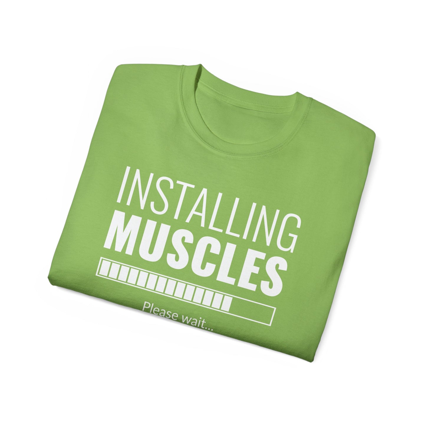 Installing Muscles Please wait, Graphic Unisex Ultra Cotton Tee