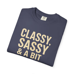 Classy Sassy T-shirt, Unisex Casual Top, Statement Tee, Gift for Her, Fashion Apparel, Birthday Humor Shirt