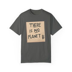 GEN Z graphic, There is no planet B - Stylish Unisex T Shirt