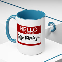 Princess Bride,My Name Is Inigo Montoya, Ceramic Mug