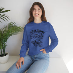 Thanksgiving Family Dysfunction Crewneck Sweatshirt, Unisex Funny Sweatshirt, Holiday Sweatshirt, Fall Fashion, Family Gathering