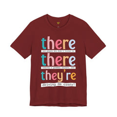Grammar Teacher T-Shirt — "There, Their, They're" Funny Teacher Tee