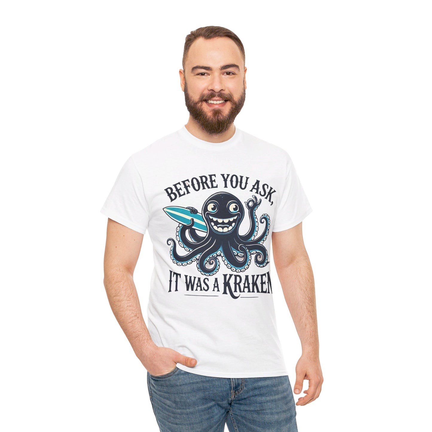 Before You Ask It Was A Kraken Amputee Humor - Unisex Garment-Dyed T-shirt