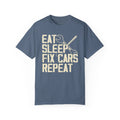 Eat Sleep Fix Cars Repeat, Comfort Colors Unisex Relaxed Fit T Shirt