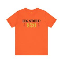 Leg Amputee Funny Quote - Unisex Short Sleeve Tee | Amputee Humor,Leg Amputee,Gift For Him,Gift For Her,Limb Awareness,Unique Amputee Gift