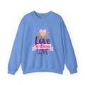 MUM Love Is Strong Love SweatShirt